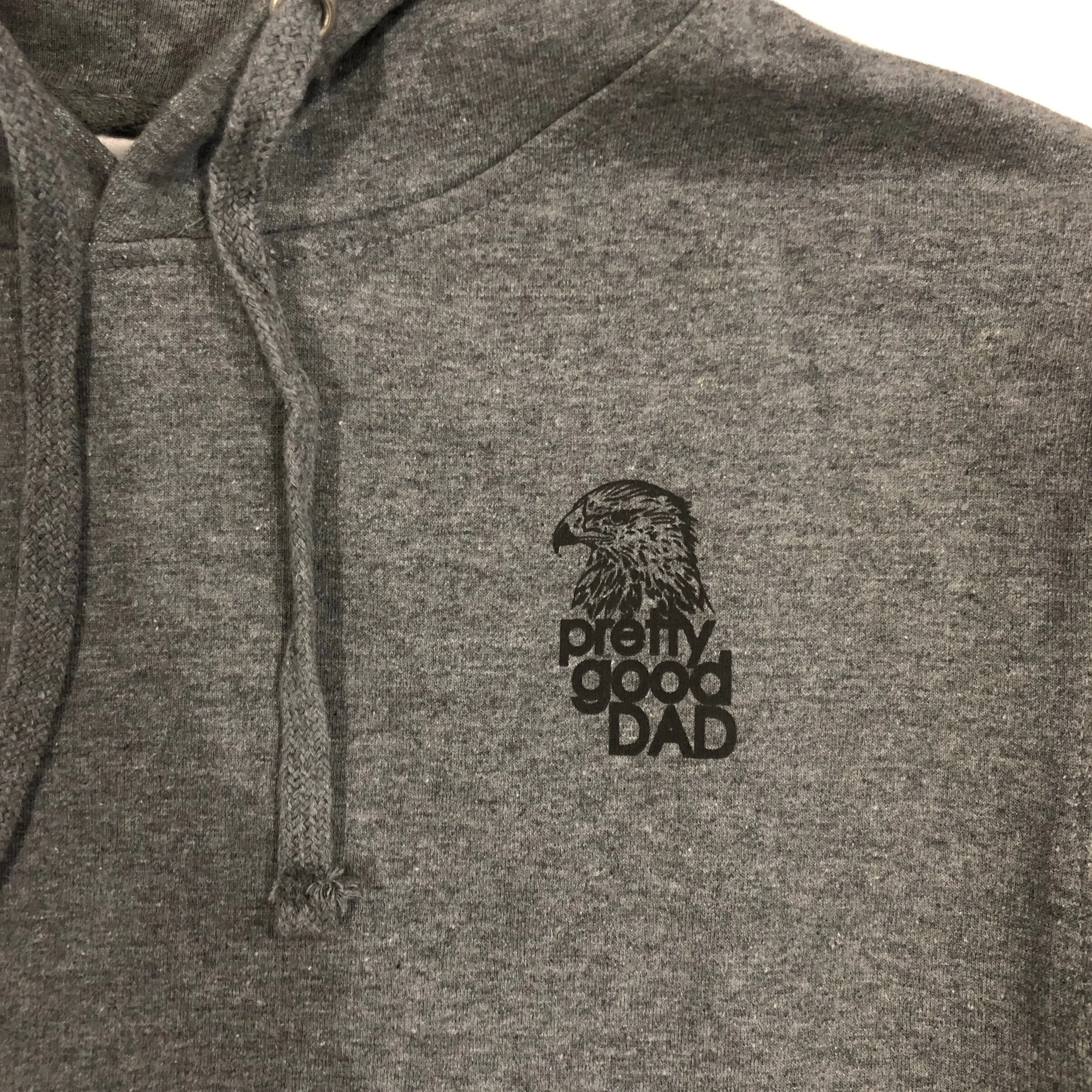 Pretty Good Dad Hoodie